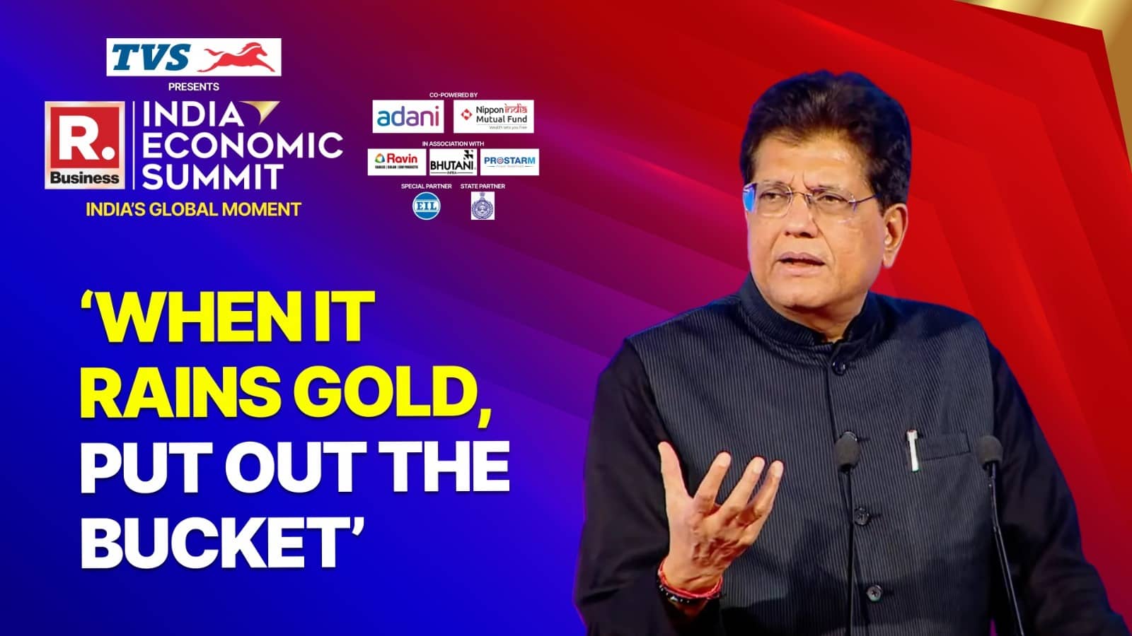 ‘When It Rains Gold,…’: Piyush Goyal Quotes Warren Buffet In Direct Message For Indian Entrepreneurs | Republic India Economic Summit