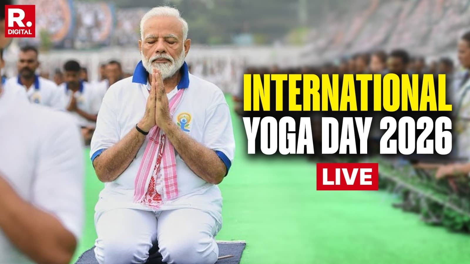 International Yoga Day 2026 LIVE: PM Modi Leads National Observance for 12th International Day of Yoga in Kolkata