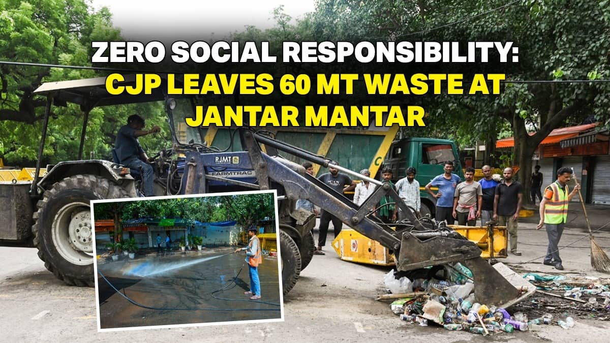 ‘Throw 60 MT of Waste and Walk Away’: CJP Displayed Zero Social Responsibility at Jantar Mantar as 100 Sanitation Workers Clean Up the Disgraceful Mess